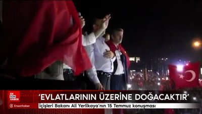 İçişleri Bakanı Ali Yerlikaya’nın 15 Temmuz konuşması