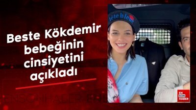 Beste Kökdemir bebeğinin cinsiyetini açıkladı