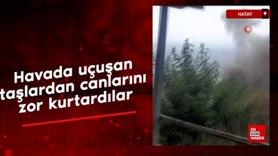 Hatay'da taş ocağı patlamasında canlarını zor kurtardılar