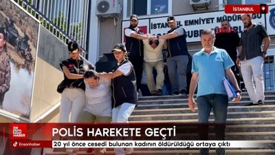 İstanbul'da 20 yıl önce cesedi bulunan kadının öldürüldüğü ortaya çıktı