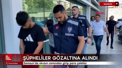 Samsun'da okulun camından girip para çaldılar