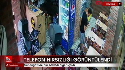 Sultangazi'de telefon hırsızlığı: Biri bekledi biri çaldı