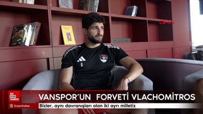 Vanspor FK’nın Yunan forveti Vlachomitros