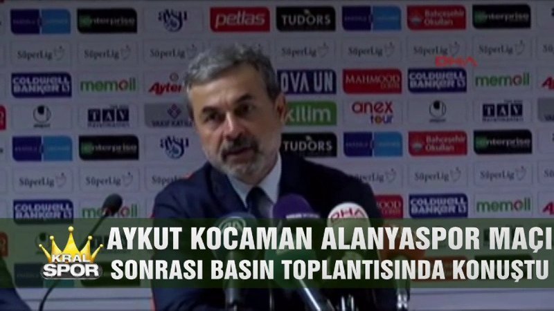 Aykut Kocaman Alanyaspor maçını değerlendirdi