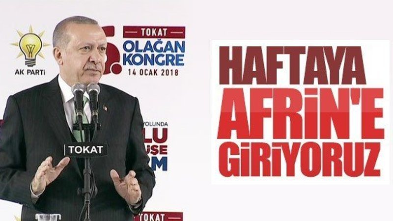  Erdoğan Afrin'e yapılacak operasyonla ilgili konuştu