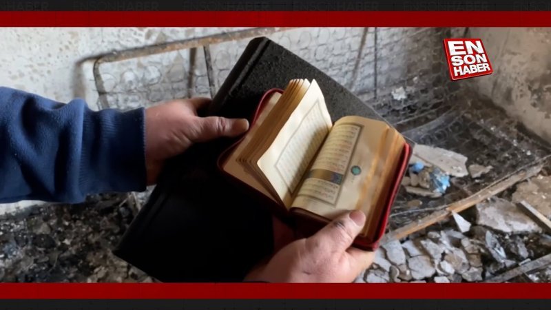 Küle dönen evde Kur'an-ı Kerim sağlam kaldı