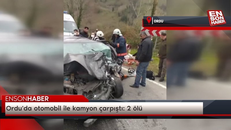 Ordu'da otomobil ile kamyon çarpıştı: 2 ölü