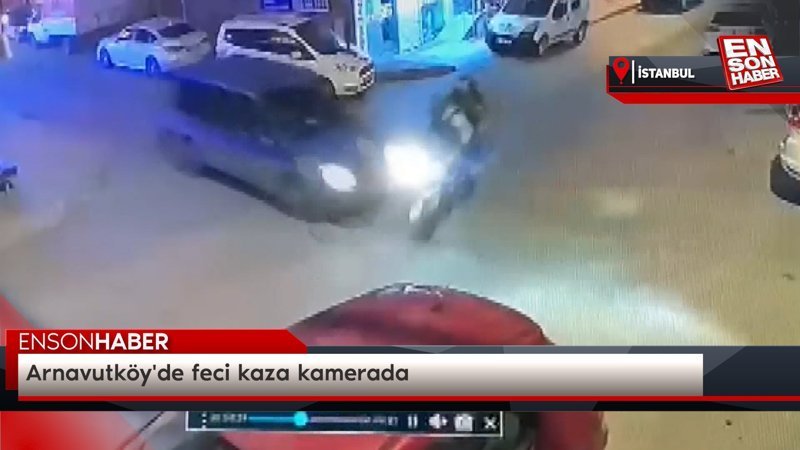 Arnavutköy'de feci kaza kamerada
