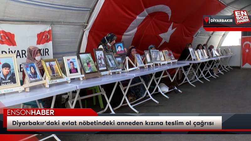 Diyarbakır'daki evlat nöbetindeki anneden kızına teslim ol çağrısı