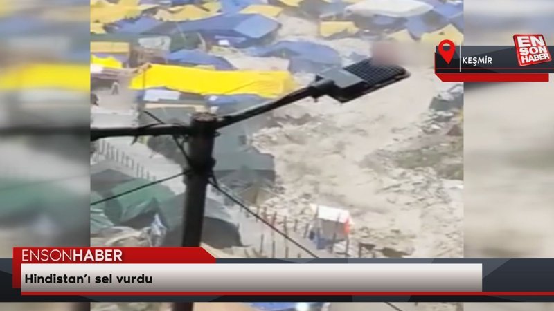 Hindistan’ı sel vurdu