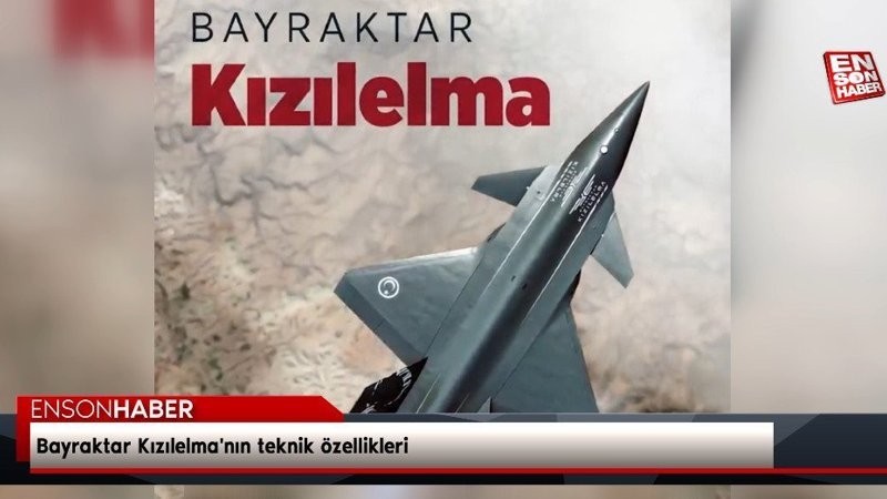 Bayraktar Kızılelma'nın teknik özellikleri
