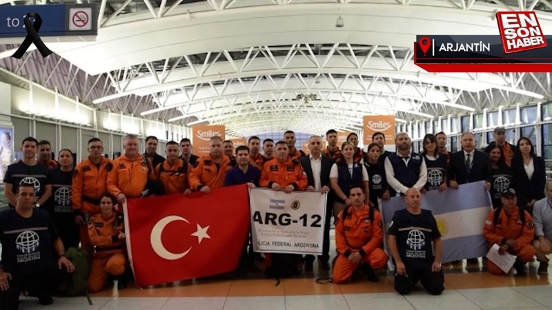 Arjantin'den Türkiye'ye arama kurtarma ekibi desteği