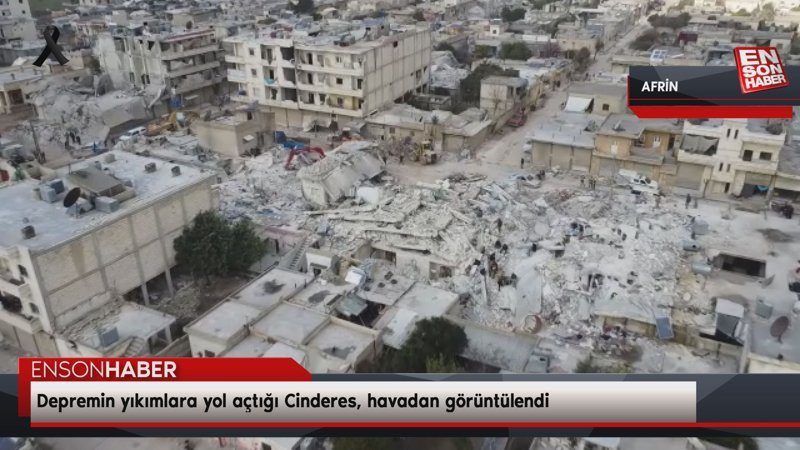 Depremin yıkımlara yol açtığı Cinderes, havadan görüntülendi
