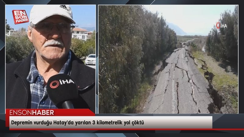Depremin vurduğu Hatay'da yarılan 3 kilometrelik yol çöktü
