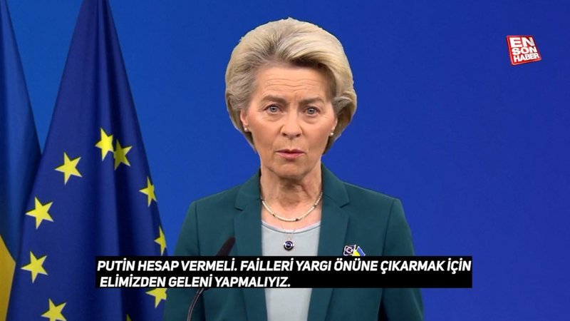 Ursula von der Leyen: Putin hesap vermeli