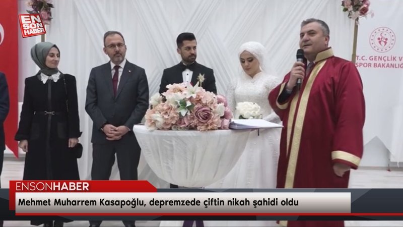 Mehmet Muharrem Kasapoğlu, depremzede çiftin nikah şahidi oldu
