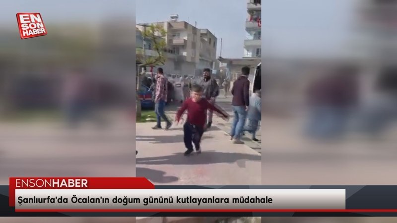 Şanlıurfa'da Öcalan'ın doğum gününü kutlayanlara müdahale