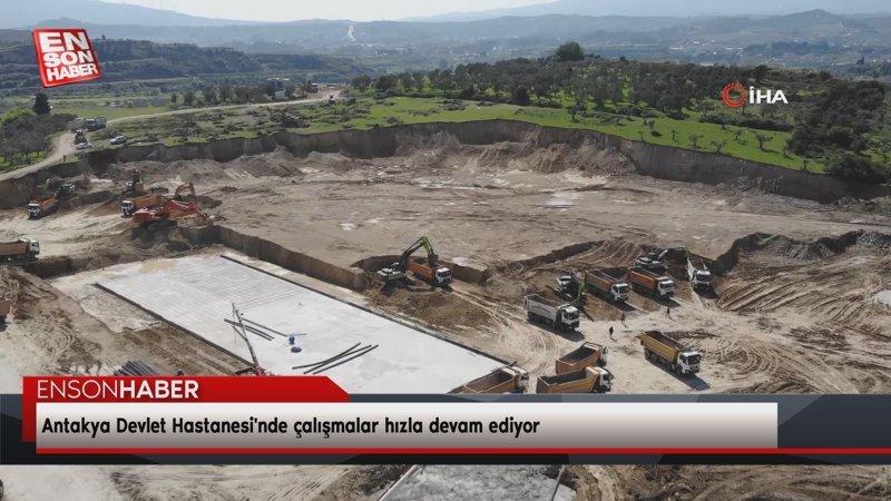 Antakya Devlet Hastanesi'nde çalışmalar devam ediyor