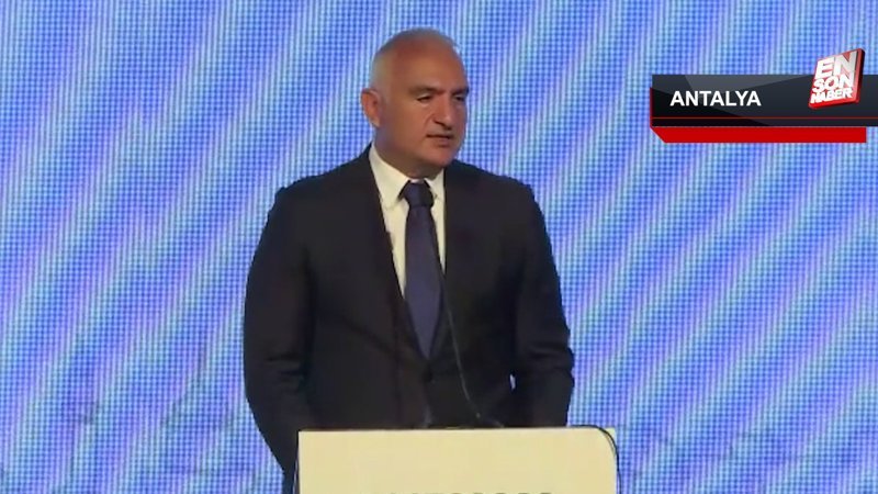 Bakan Ersoy: Dünyanın dört bir yanından turisti ülkemize çekiyoruz