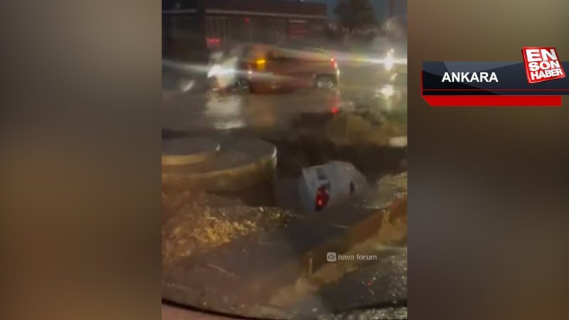 Ankara'da yağış sonrası bir araç yerin dibine girdi