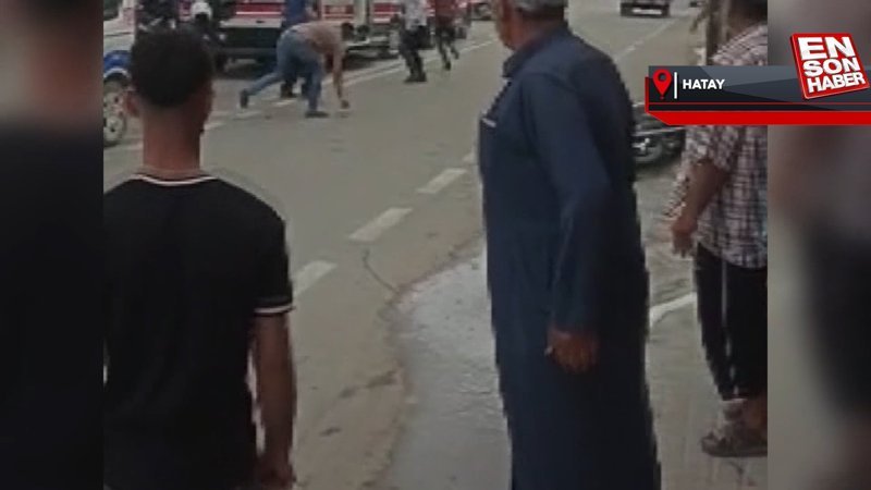 Hatay'da tabanca, sopa ve bıçaklı kavga