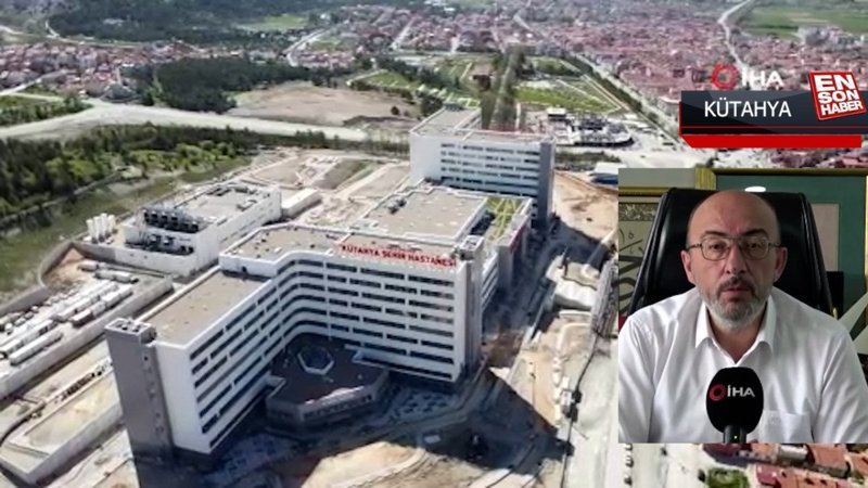 Kütahya Şehir Hastanesi Eylül'de açılıyor