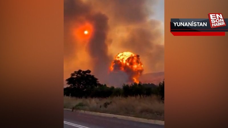 Yunanistan'da orman yangını nedeniyle infilak eden mühimmat deposu