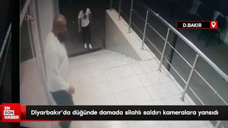 Diyarbakır'da düğünde damada düzenlenen silahlı saldırı kameralara yansıdı