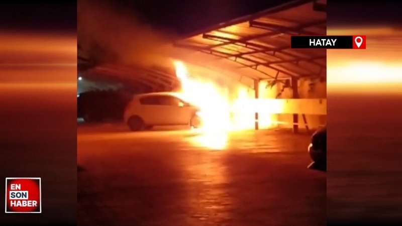 Hatay'da alev alev yanan araçta meydana gelen patlama anındaki panik