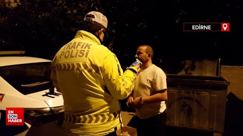 Edirne'de alkollü yakalanan sürücü polise zor anlar yaşattı