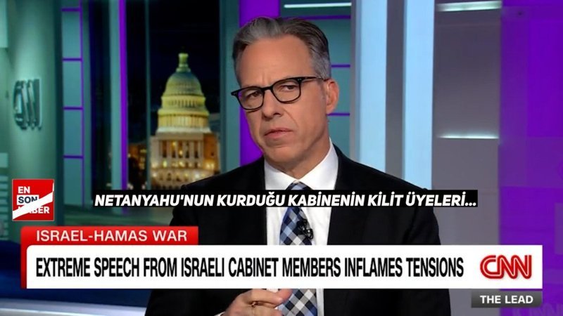 CNN sunucusu Tapper'dan Netanyahu'nun kabinesini sert sözler