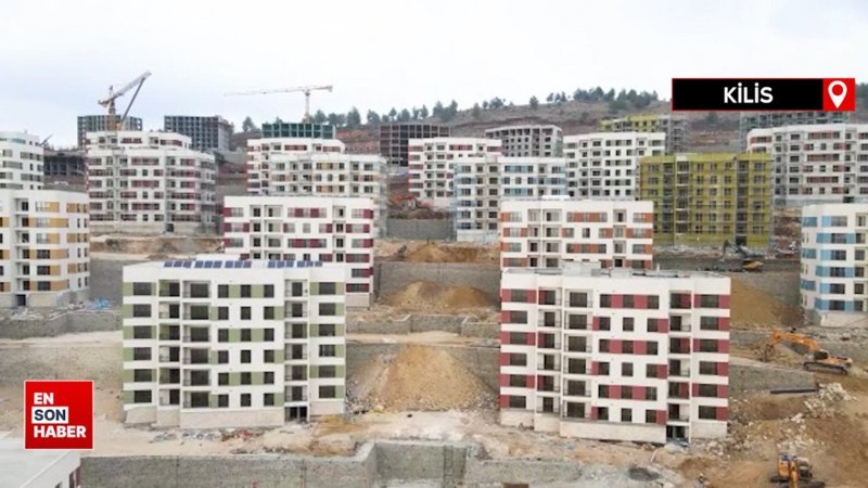 Kilis’te 1045 ev hak sahiplerine teslim edilecek
