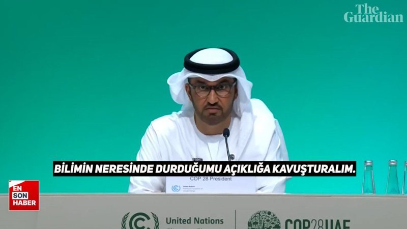 COP28 Başkanı Al Jaber: Yanlış anlaşıldım