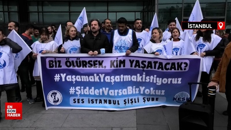 Şişli’de hemşireye saldırı: Sağlık çalışanları eylem yaptı