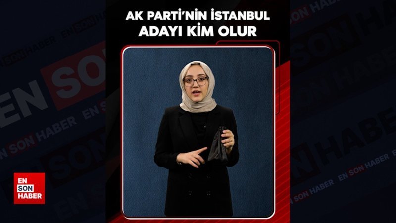 AK Parti'nin İBB adaylığı için gündemdeki 5 isim
