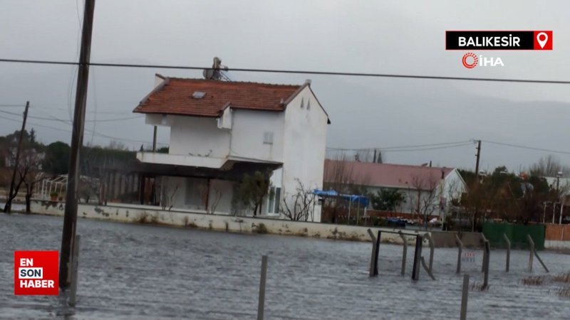 Balıkesir’de yazlıkları su bastı