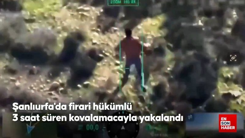 Şanlıurfa'da firari hükümlü 3 saat süren kovalamacanın sonunda yakalandı