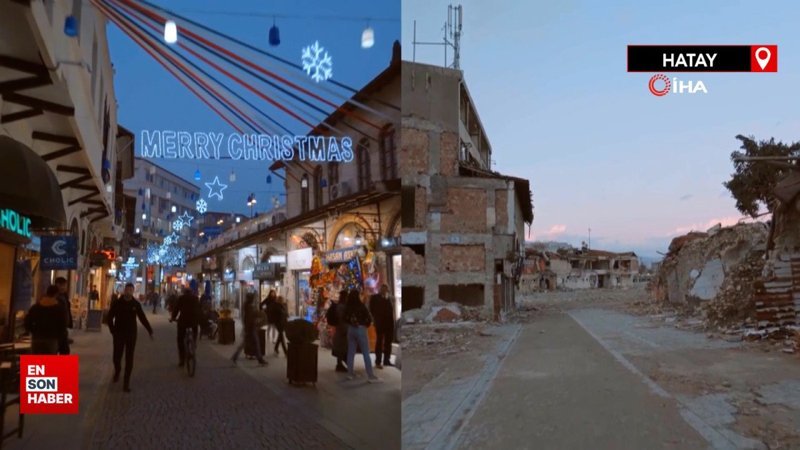 Hatay'ın deprem öncesi ve deprem sonrası hali yürekleri burktu