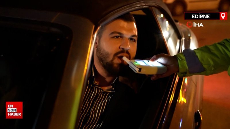 Edirne'de alkolü sürücülere ceza yağdı