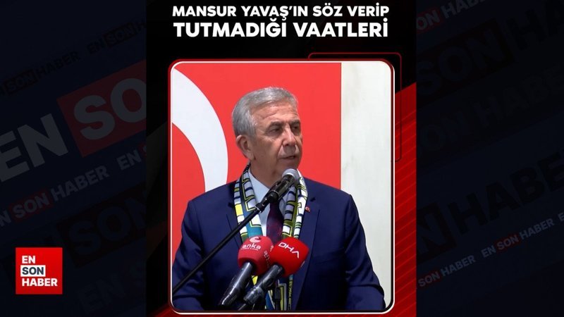 Mansur Yavaş'ın söz verip tutmadığı vaatleri