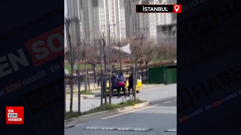 Başakşehir'de taksiciyle yolcunun kavgası kamerada