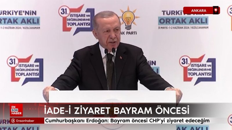 Cumhurbaşkanı Erdoğan: Bayram öncesi CHP'yi ziyaret edeceğim