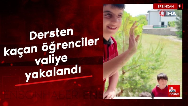 Erzincan'da dersten kaçan öğrenciler valiye yakalandı