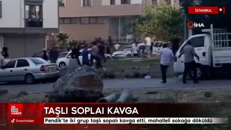 İstanbul Pendik'te taşlı sopalı kavga