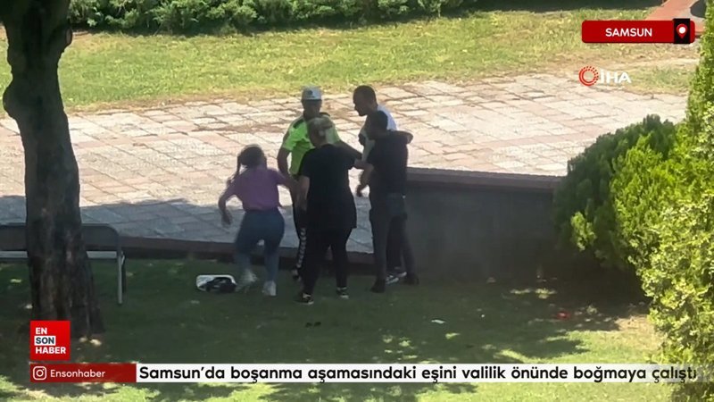 Samsun'da boşanma aşamasındaki eşini valilik önünde boğmaya çalıştı