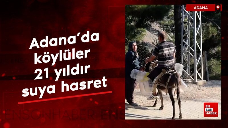 Adana'da muhtarın kandırdığı köylüler 21 yıldır suya hasret
