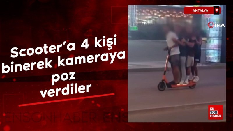 Antalya'da scooter'a 4 kişi bindi