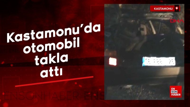 Kastamonu’da otomobil takla attı