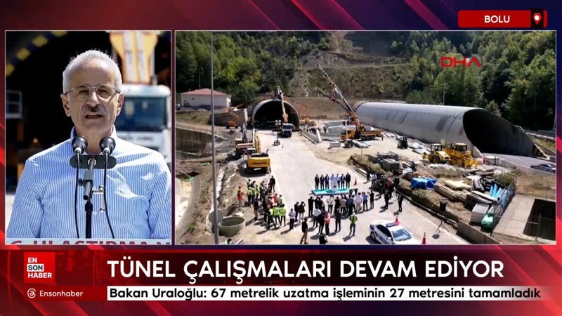 Bakan Uraloğlu: Bolu Dağı Tüneli'nin 67 metrelik uzatma işleminin 27 metresini tamamladık