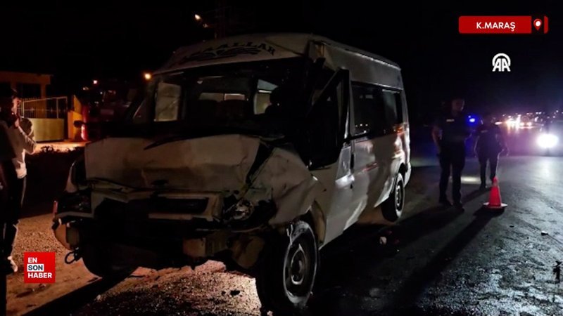 Kahramanmaraş'ta minibüs ile traktör çarpıştı